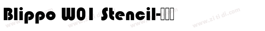 Blippo W01 Stencil字体转换